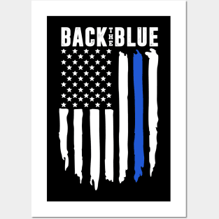 Back The Blue - Thin Blue Line American Flag Posters and Art